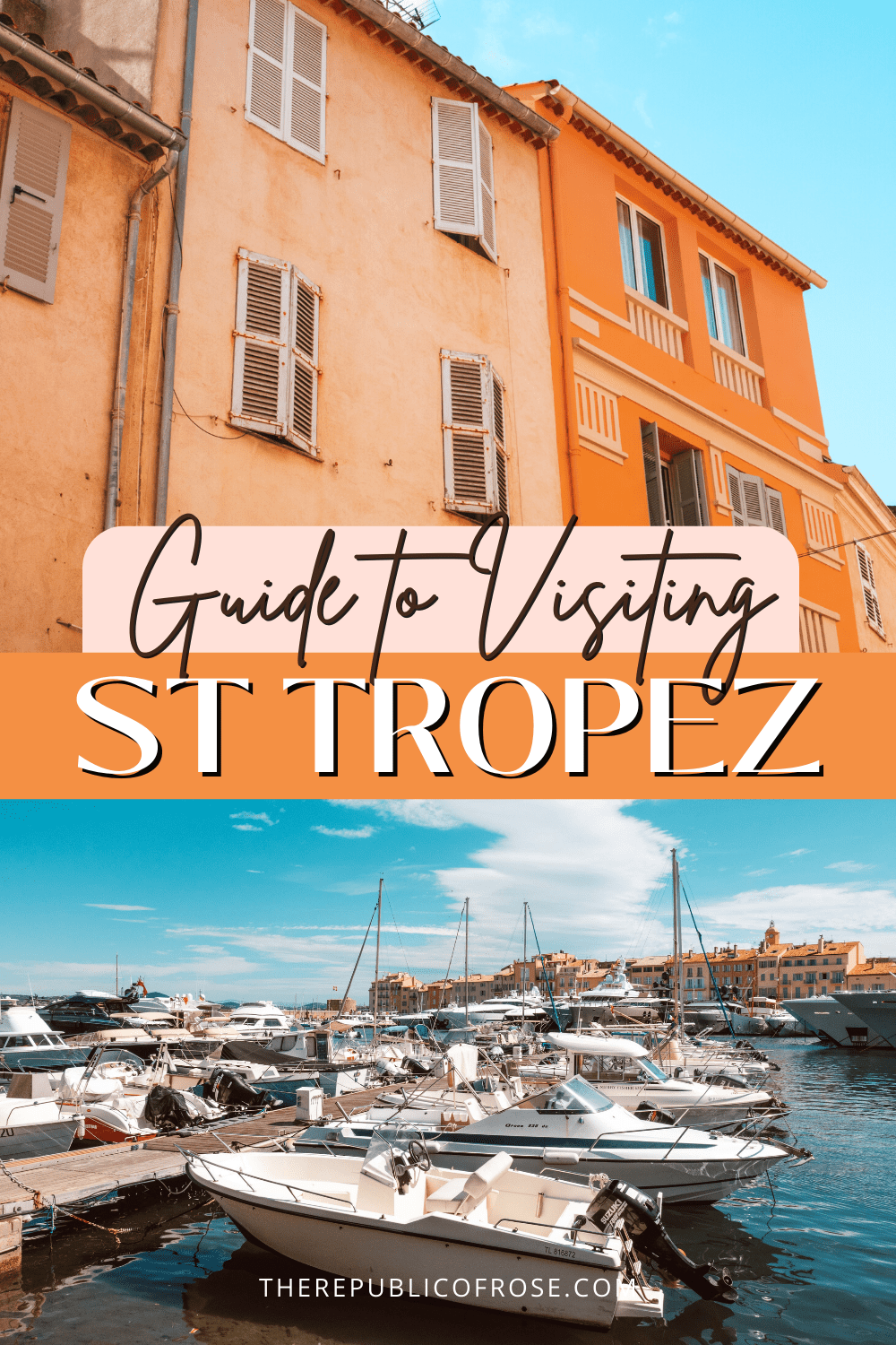 The Ultimate Guide To St Tropez (All The Best Things To Do In St Tropez ...